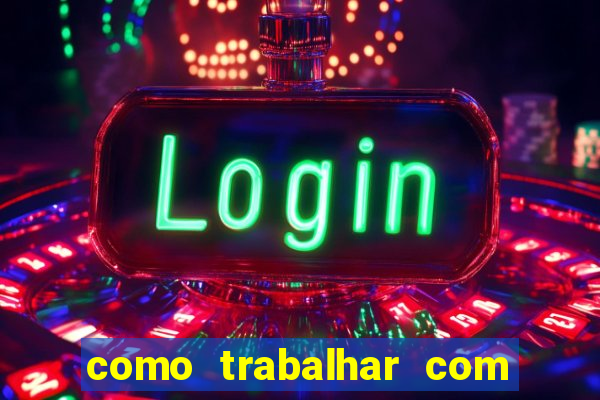 como trabalhar com jogos de aposta